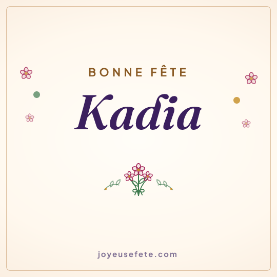 Image carrée « Bonne fête Kadia » pour WhatsApp
