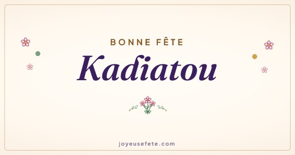 Image « Bonne fête Kadiatou » au format large