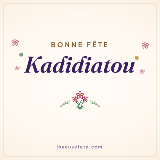 Image carrée « Bonne fête Kadidiatou » pour WhatsApp