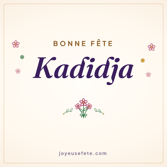 Image carrée « Bonne fête Kadidja » pour WhatsApp