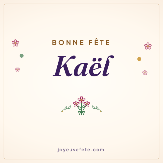 Image carrée « Bonne fête Kaël » pour WhatsApp