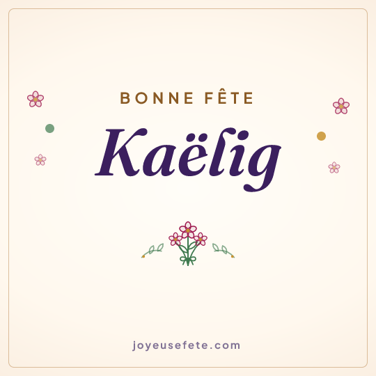 Image carrée « Bonne fête Kaëlig » pour WhatsApp