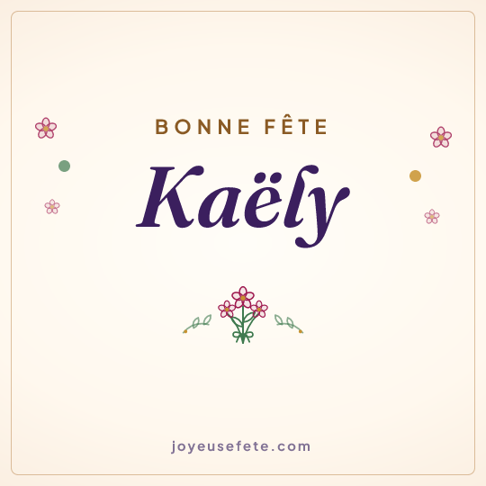 Image carrée « Bonne fête Kaëly » pour WhatsApp