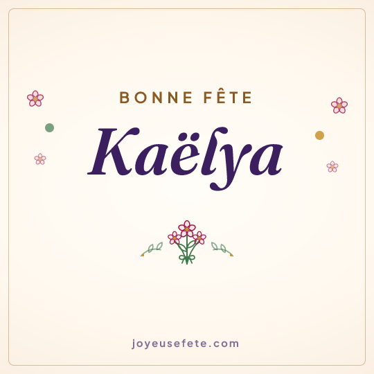 Image carrée « Bonne fête Kaëlya » pour WhatsApp