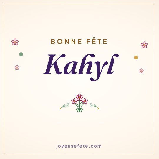 Image carrée « Bonne fête Kahyl » pour WhatsApp