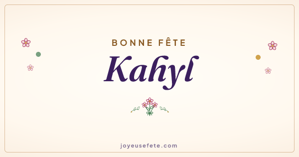 Image « Bonne fête Kahyl » au format large