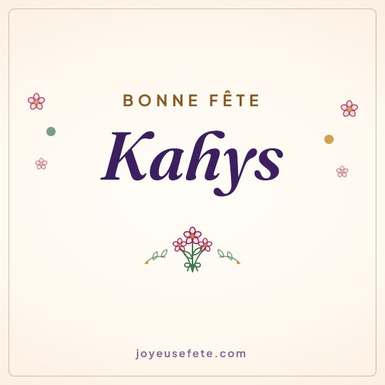 Image carrée « Bonne fête Kahys » pour WhatsApp