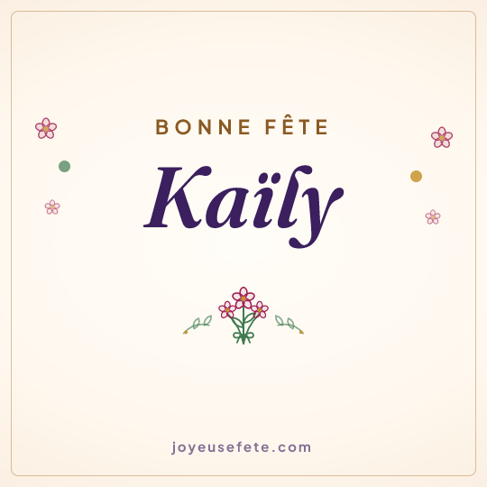Image carrée « Bonne fête Kaïly » pour WhatsApp