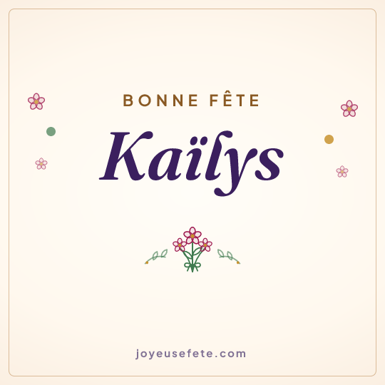 Image carrée « Bonne fête Kaïlys » pour WhatsApp