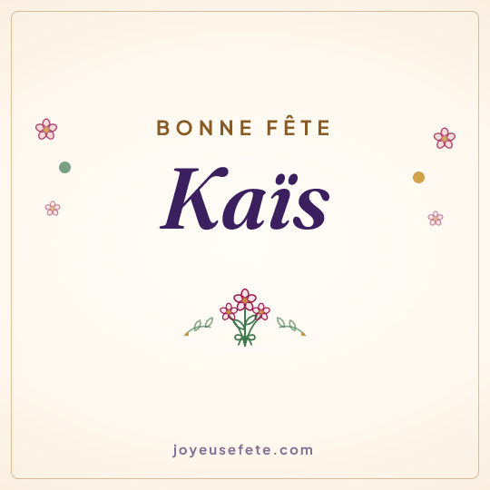 Image carrée « Bonne fête Kaïs » pour WhatsApp