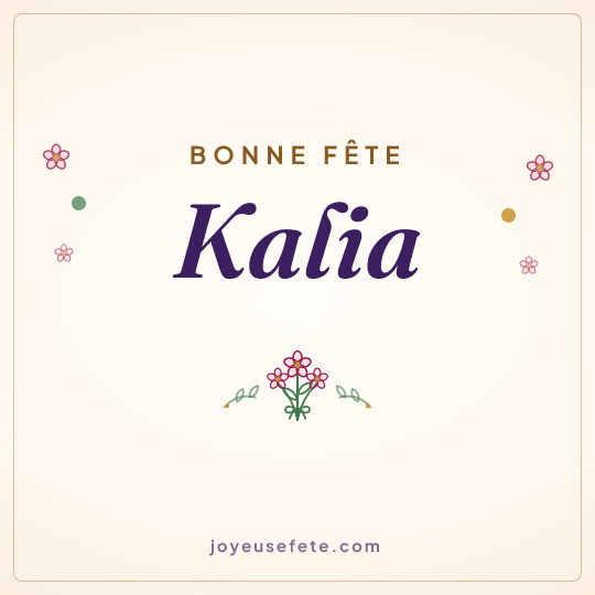 Image carrée « Bonne fête Kalia » pour WhatsApp
