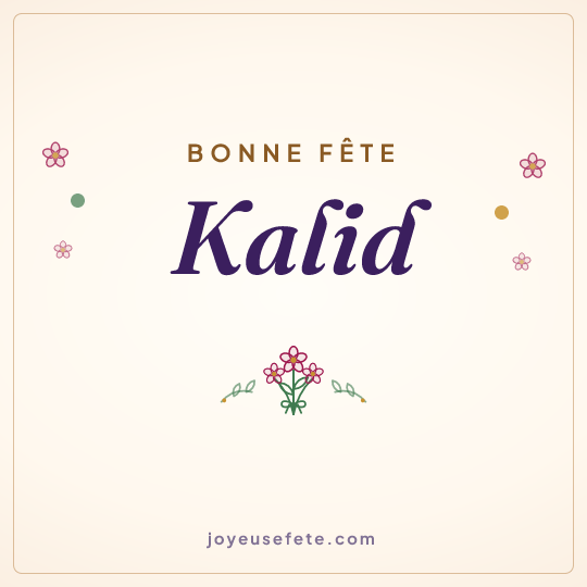 Image carrée « Bonne fête Kalid » pour WhatsApp