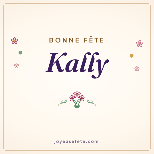 Image carrée « Bonne fête Kally » pour WhatsApp