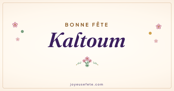 Image « Bonne fête Kaltoum » au format large
