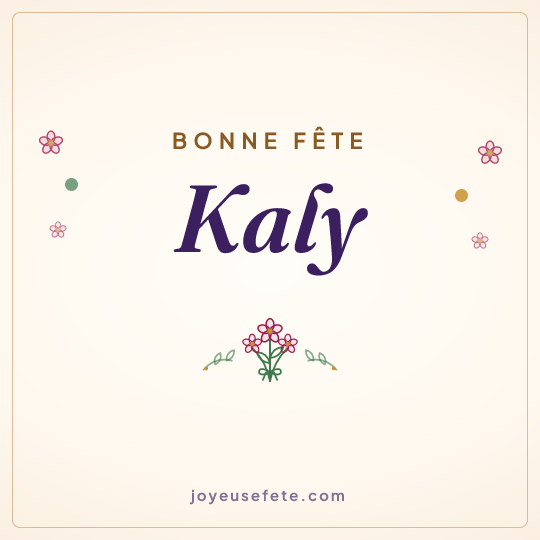 Image carrée « Bonne fête Kaly » pour WhatsApp