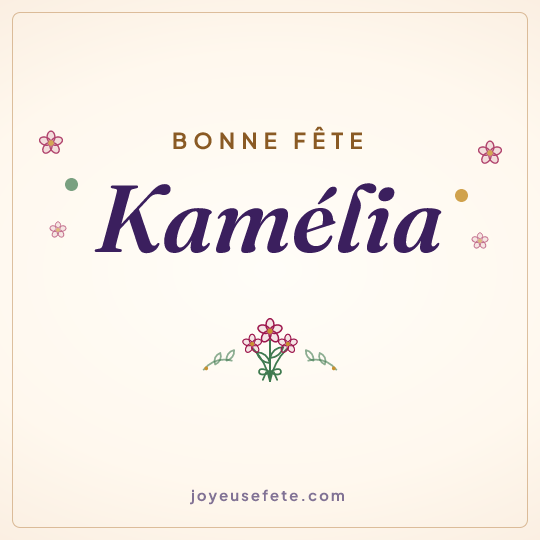 Image carrée « Bonne fête Kamélia » pour WhatsApp