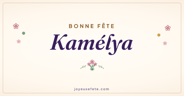 Image « Bonne fête Kamélya » au format large