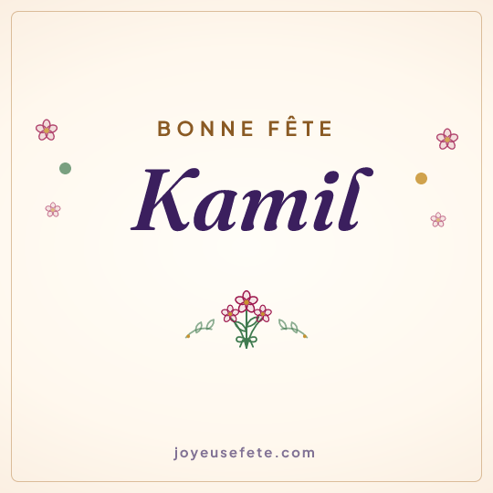 Image carrée « Bonne fête Kamil » pour WhatsApp