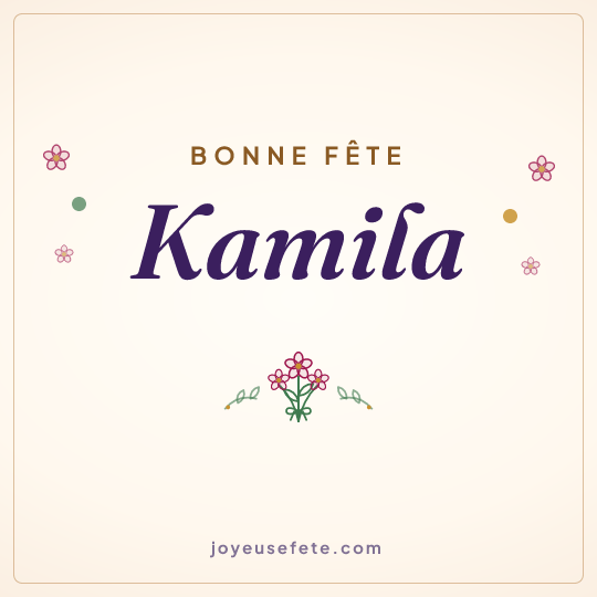 Image carrée « Bonne fête Kamila » pour WhatsApp