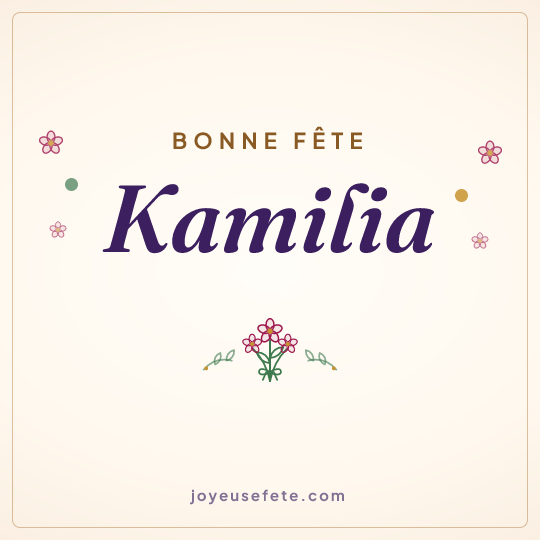 Image carrée « Bonne fête Kamilia » pour WhatsApp
