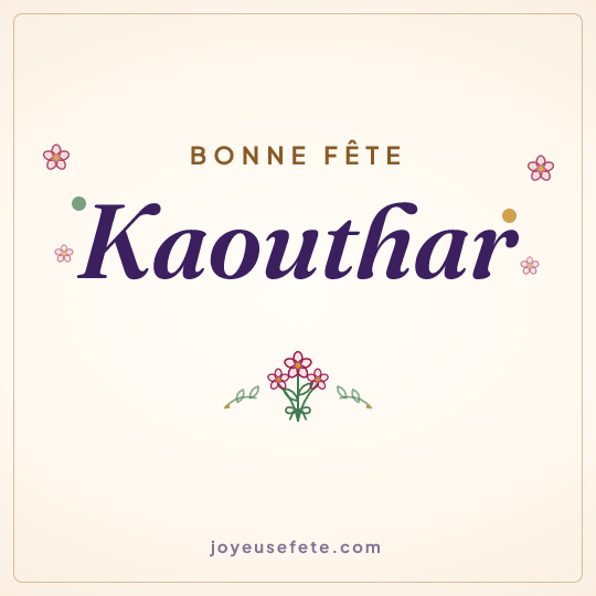 Image carrée « Bonne fête Kaouthar » pour WhatsApp
