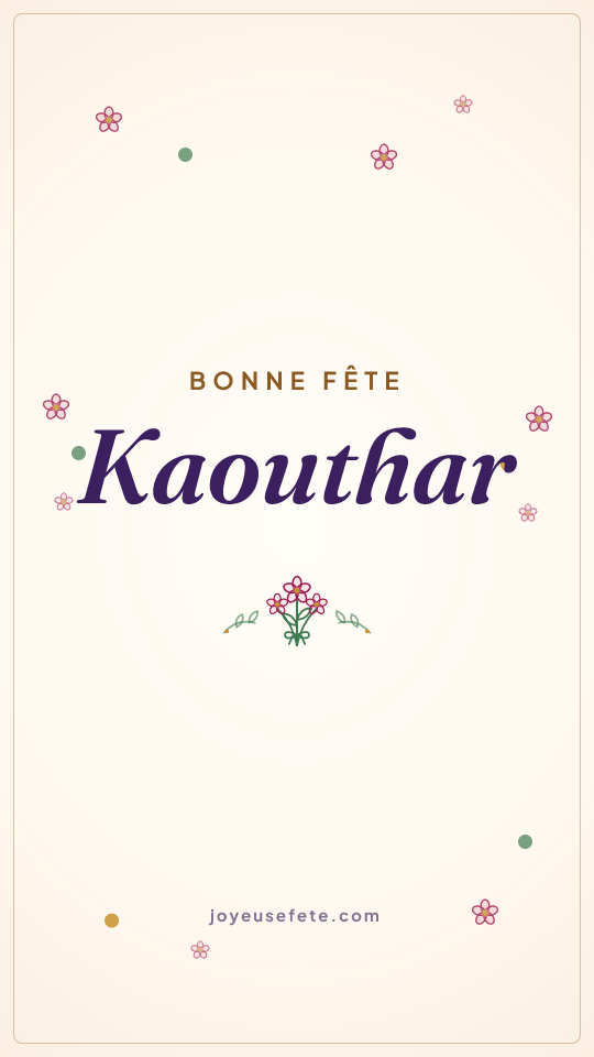 Image « Bonne fête Kaouthar » au format story