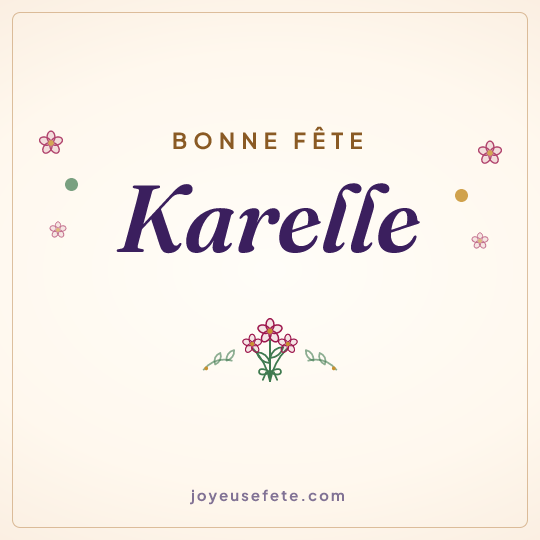 Image carrée « Bonne fête Karelle » pour WhatsApp