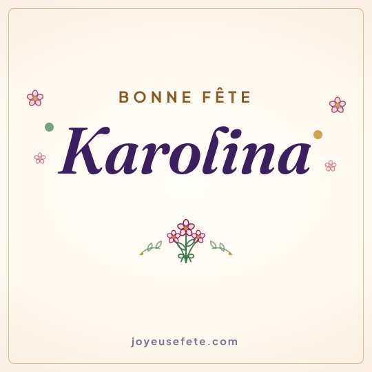 Image carrée « Bonne fête Karolina » pour WhatsApp