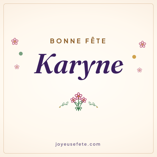 Image carrée « Bonne fête Karyne » pour WhatsApp