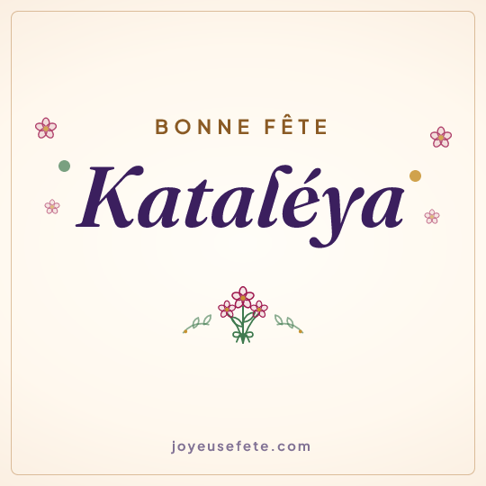 Image carrée « Bonne fête Kataléya » pour WhatsApp