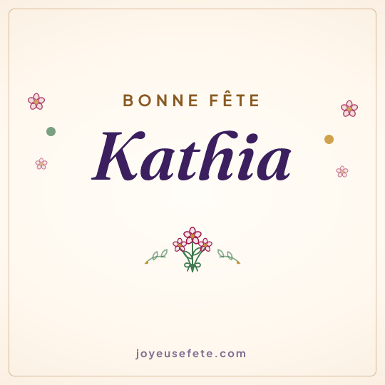 Image carrée « Bonne fête Kathia » pour WhatsApp