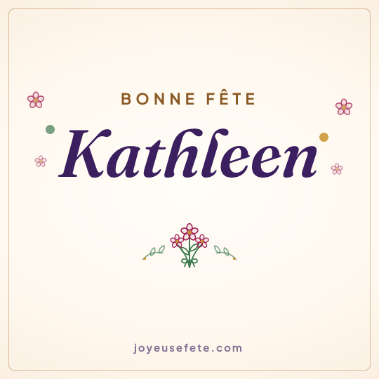 Image carrée « Bonne fête Kathleen » pour WhatsApp