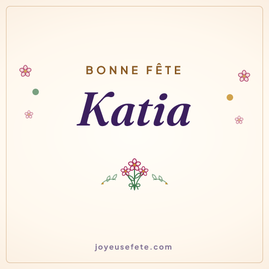 Image carrée « Bonne fête Katia » pour WhatsApp