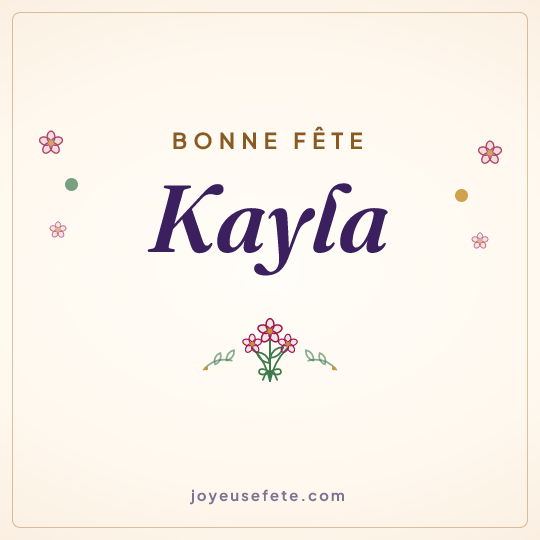 Image carrée « Bonne fête Kayla » pour WhatsApp