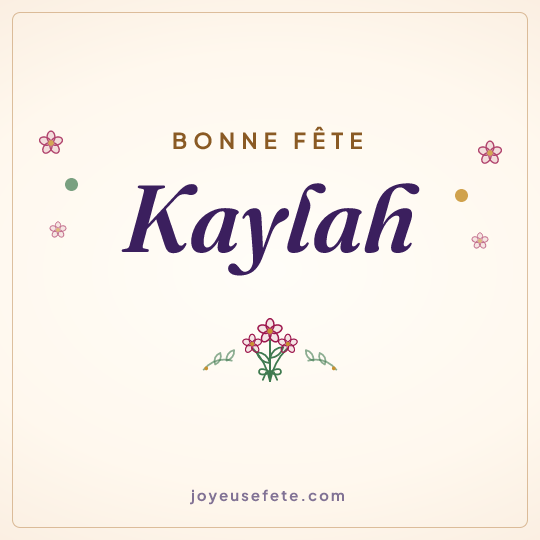 Image carrée « Bonne fête Kaylah » pour WhatsApp