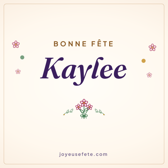 Image carrée « Bonne fête Kaylee » pour WhatsApp