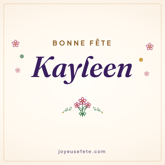 Image carrée « Bonne fête Kayleen » pour WhatsApp