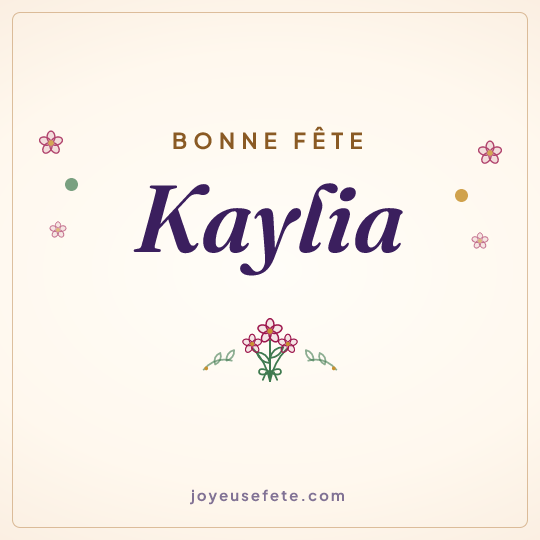 Image carrée « Bonne fête Kaylia » pour WhatsApp