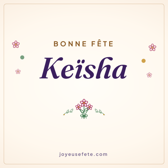 Image carrée « Bonne fête Keïsha » pour WhatsApp