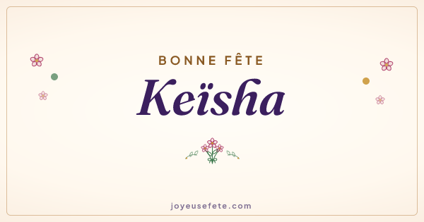 Image « Bonne fête Keïsha » au format large