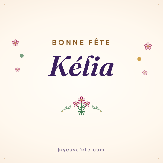 Image carrée « Bonne fête Kélia » pour WhatsApp