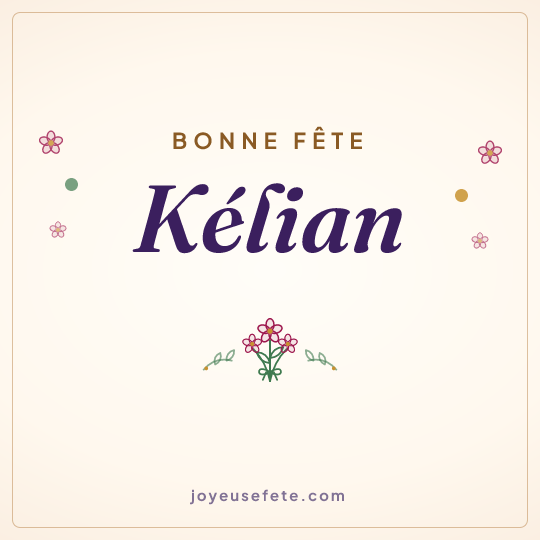 Image carrée « Bonne fête Kélian » pour WhatsApp