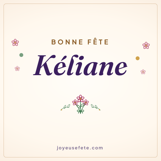 Image carrée « Bonne fête Kéliane » pour WhatsApp