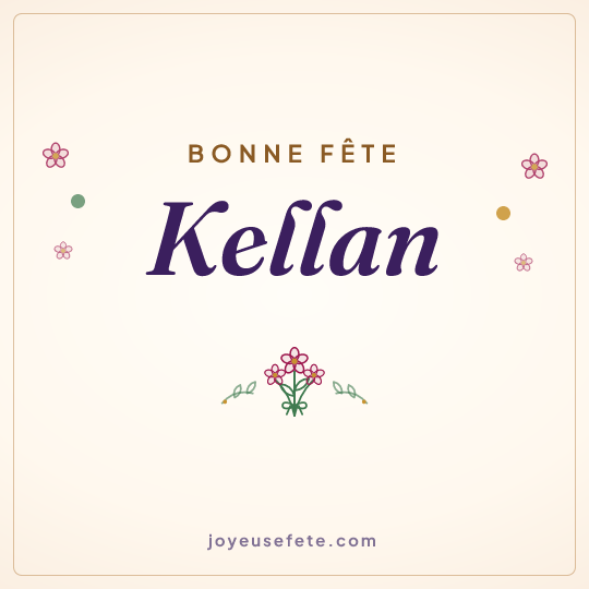 Image carrée « Bonne fête Kellan » pour WhatsApp