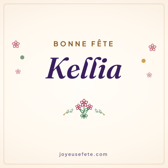 Image carrée « Bonne fête Kellia » pour WhatsApp