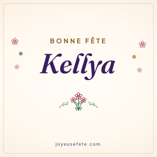 Image carrée « Bonne fête Kellya » pour WhatsApp