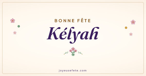 Image « Bonne fête Kélyah » au format large