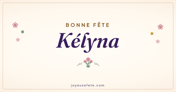Image « Bonne fête Kélyna » au format large