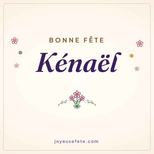 Image carrée « Bonne fête Kénaël » pour WhatsApp