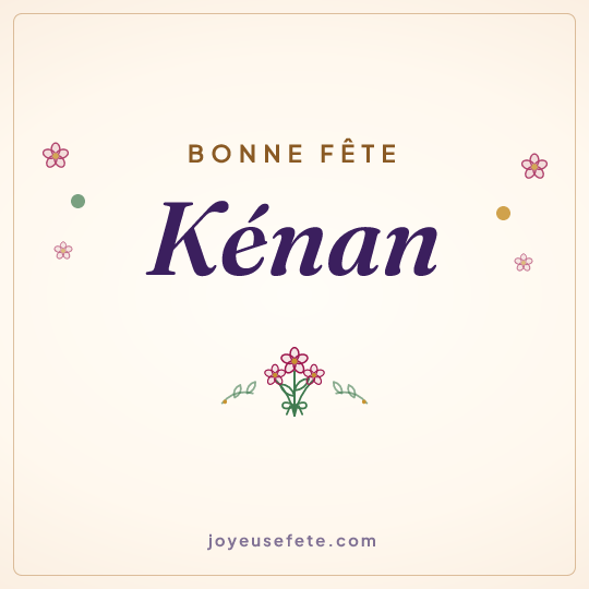 Image carrée « Bonne fête Kénan » pour WhatsApp